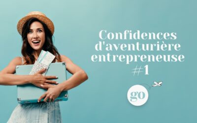 Confidence d’aventurière entrepreneuse #1