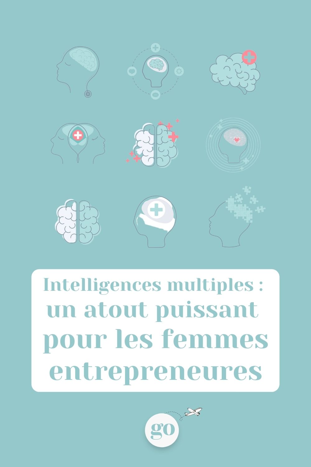 Intelligences multiples :<br />
un atout puissant<br />
pour les femmes entrepreneures