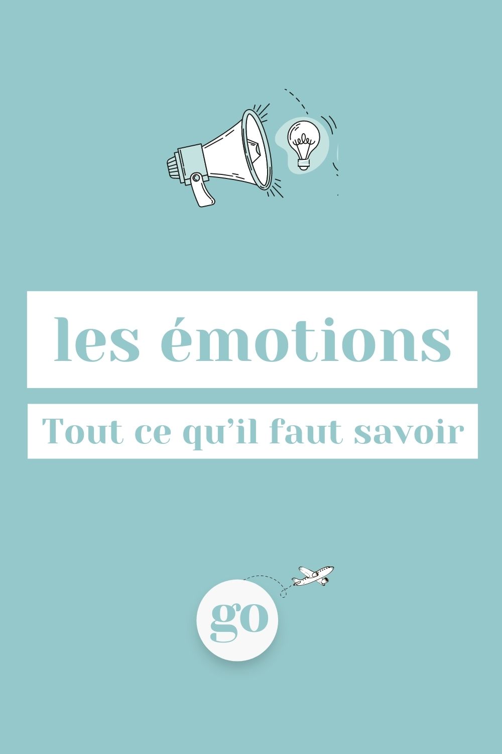 Les émotions _ Tout ce qu’il faut savoir !