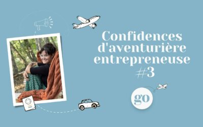 Confidence d’aventurière entrepreneuse #3