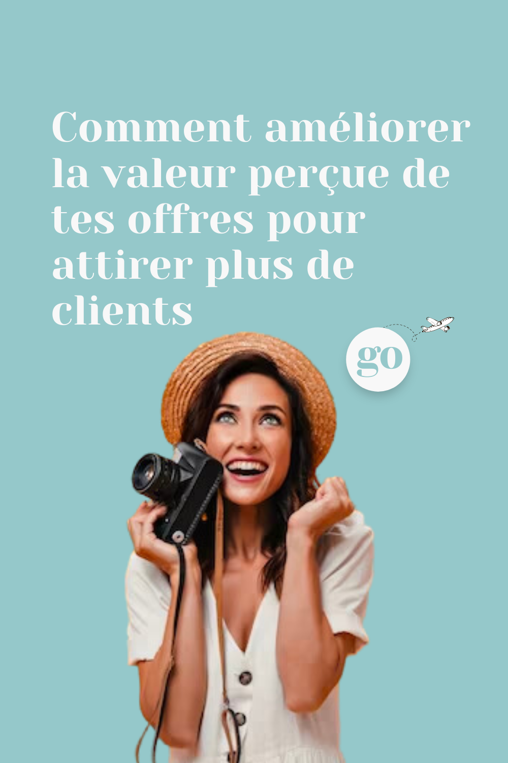 Comment améliorer la valeur perçue de tes offres pour attirer plus de clients