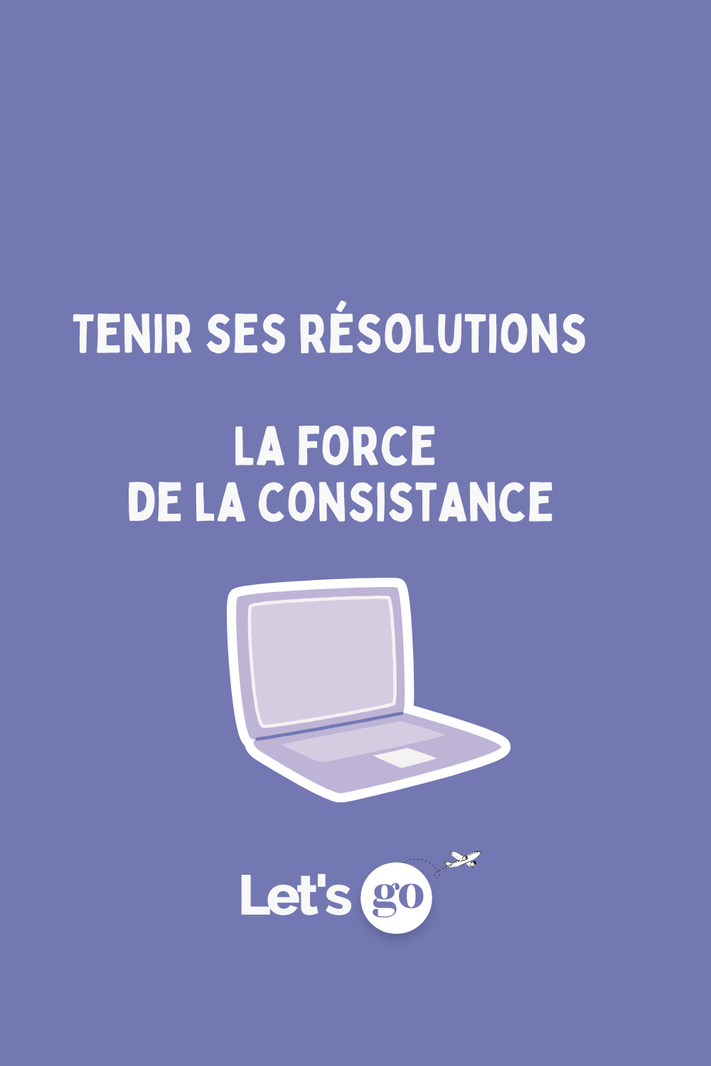 Tenir ses Résolutions