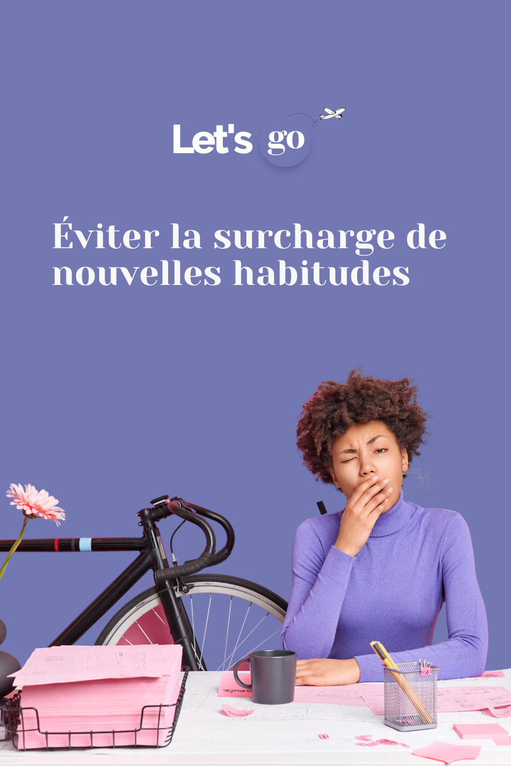 Éviter la Surcharge de nouvelles Habitudes