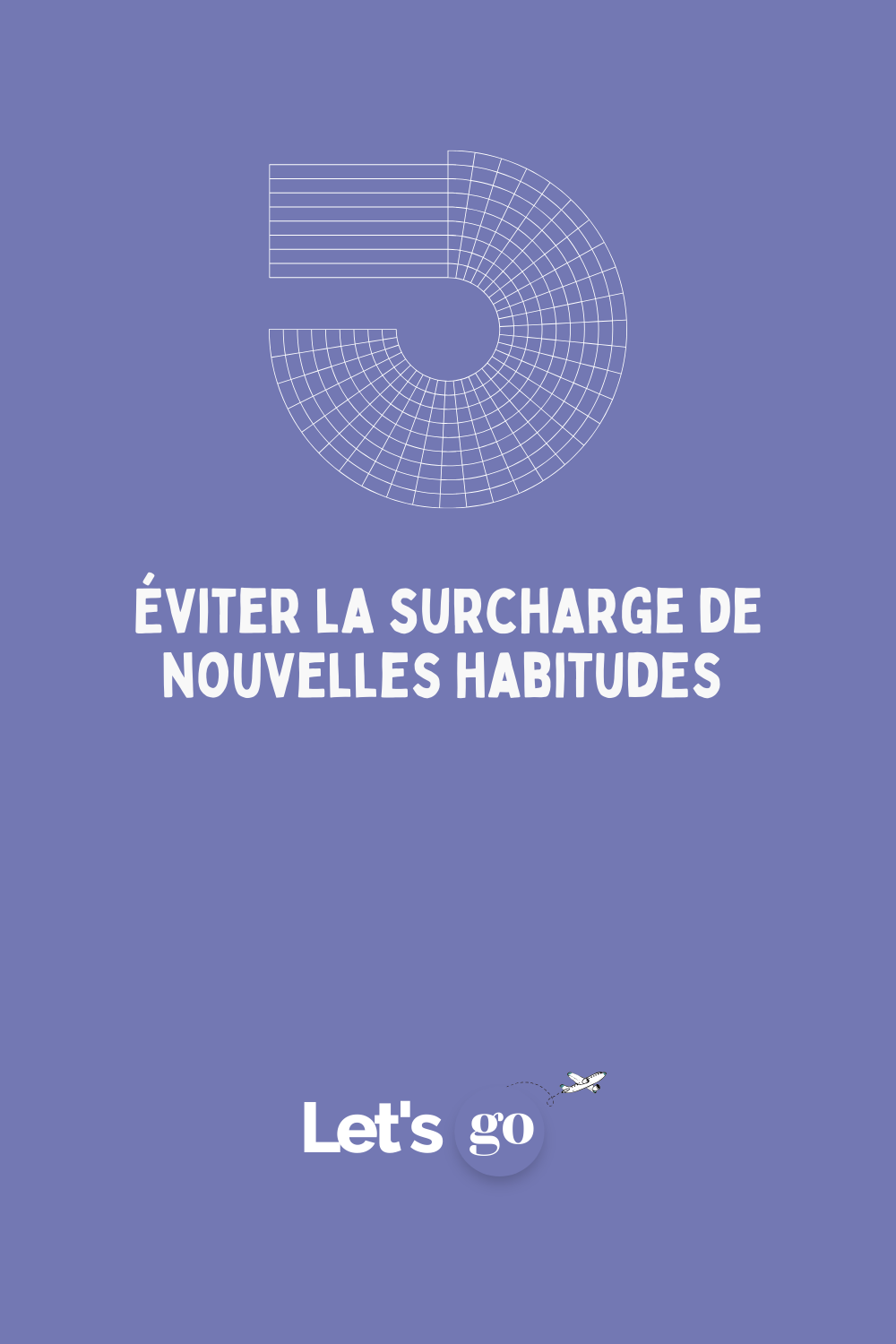 Éviter la Surcharge de nouvelles Habitudes