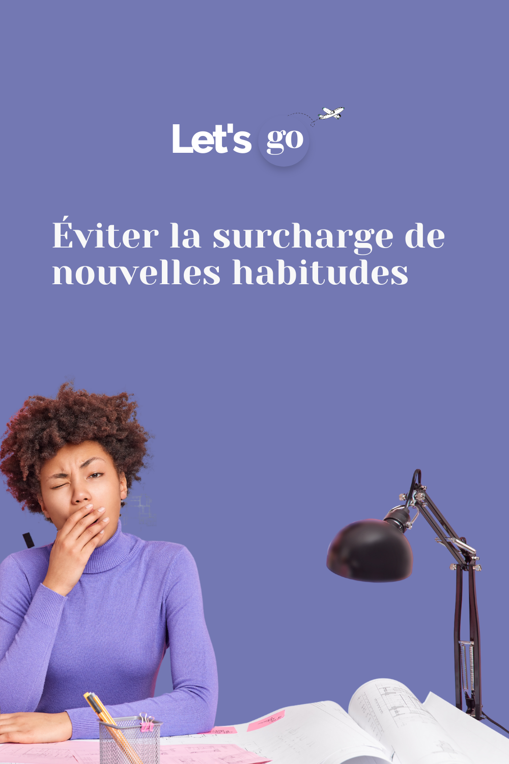 Éviter la Surcharge de nouvelles Habitudes