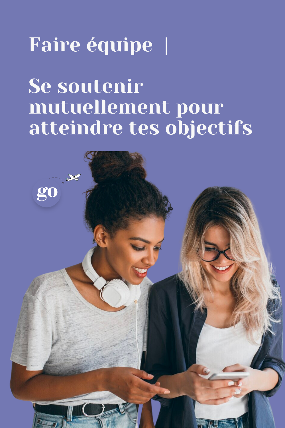 Faire Équipe Se Soutenir Mutuellement pour Atteindre Tes Objectifs