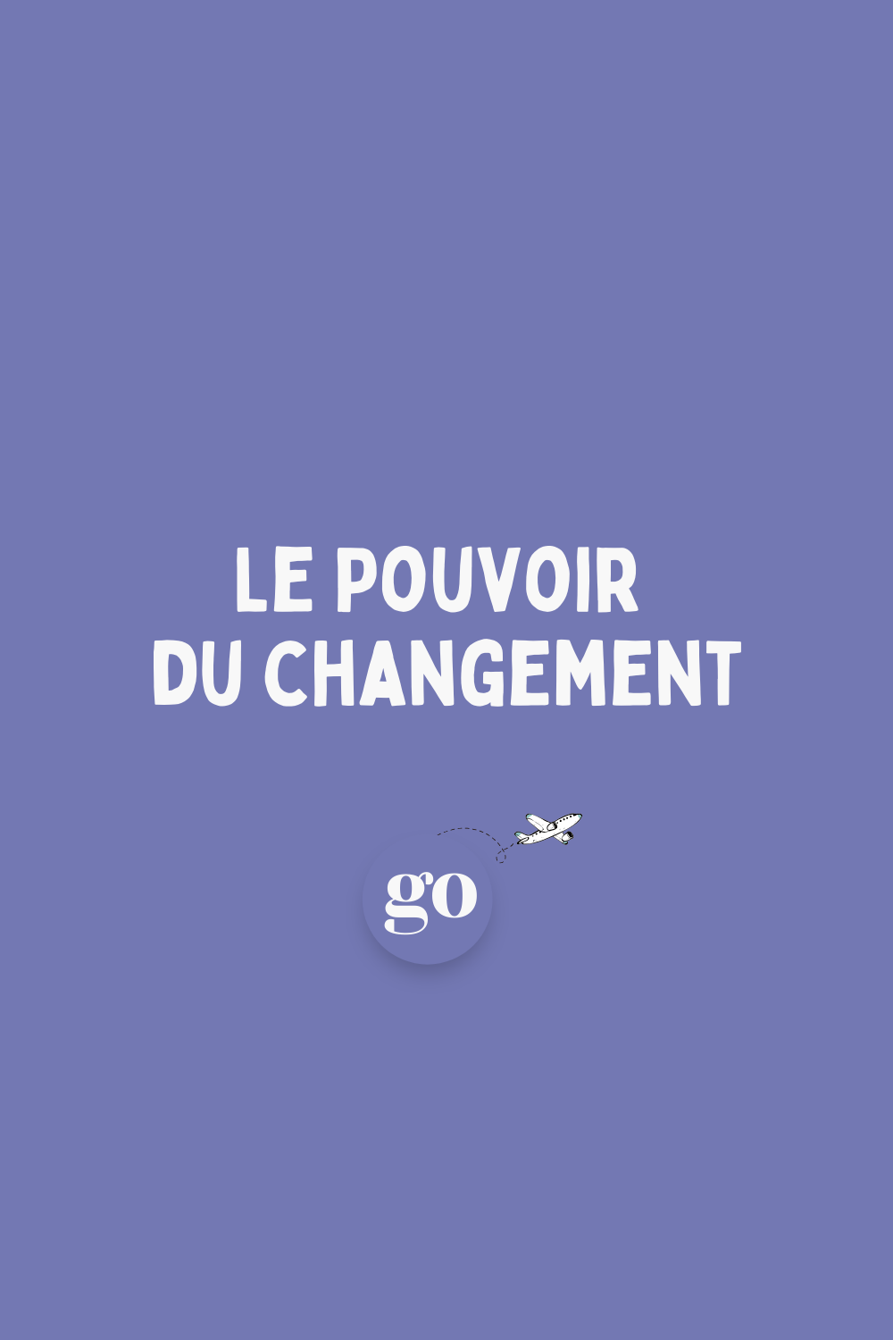 le pouvoir du changement