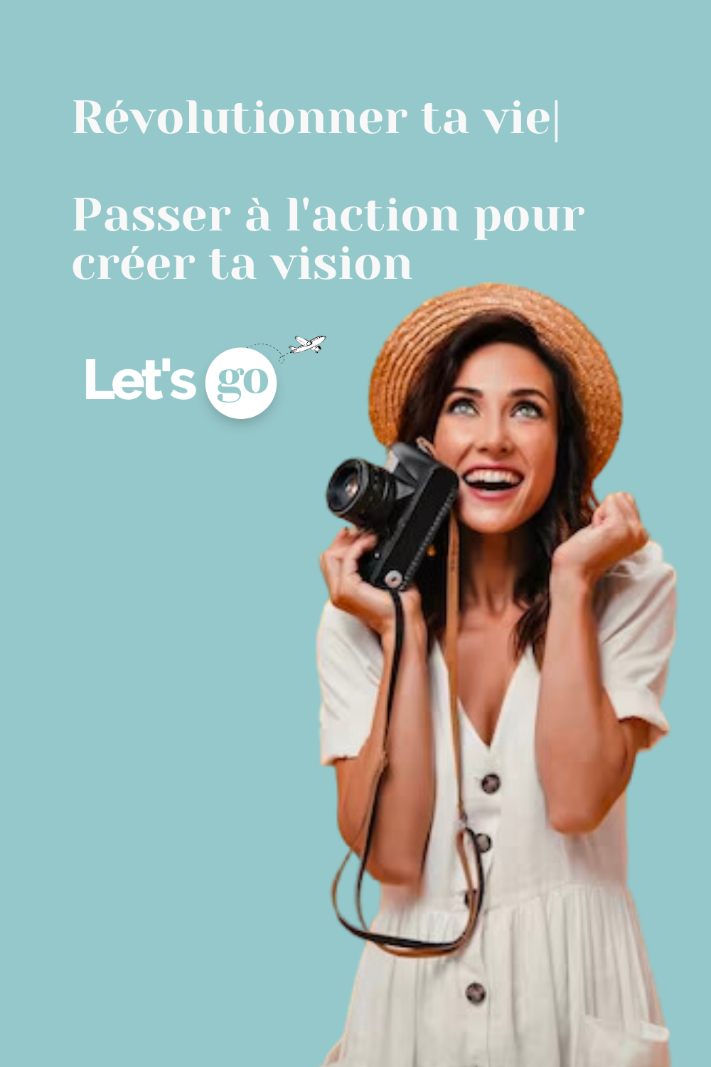 Révolutionner ta vie : Passer à l'action pour créer ta vision