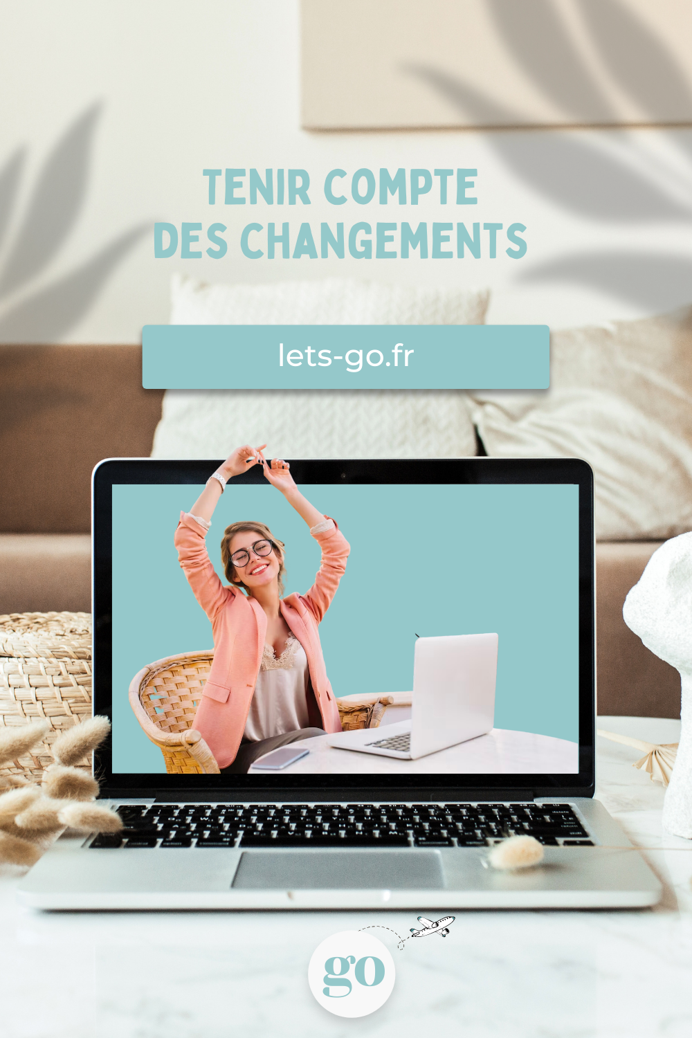 Tenir compte des changements : flexibilité et adaptabilité