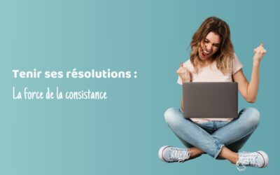 Tenir ses Résolutions